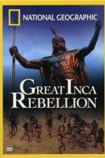 Watch National Geographic: The Great Inca Rebellion M4ufreemovies