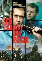 Watch Six Against the Rock M4ufreemovies