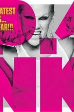 Watch PINK Greatest Hits  So Far M4ufreemovies