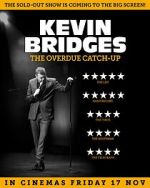 Watch Kevin Bridges: The Overdue Catch-Up M4ufreemovies