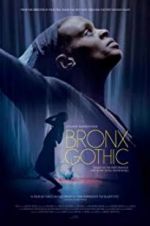 Watch Bronx Gothic M4ufreemovies