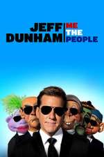 Watch Jeff Dunham: Me the People (TV Special 2022) M4ufreemovies