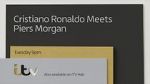 Watch Cristiano Ronaldo Meets Piers Morgan M4ufreemovies