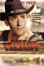 Watch Only the Valiant M4ufreemovies