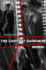 Watch The Lightest Darkness M4ufreemovies