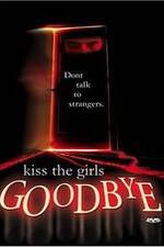 Watch Kiss the Girls Goodbye M4ufreemovies