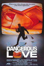 Watch Dangerous Love M4ufreemovies