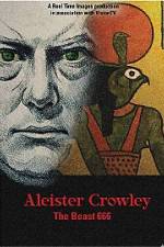 Watch Aleister Crowley The Beast 666 M4ufreemovies