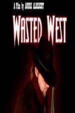 Watch Wasted West M4ufreemovies
