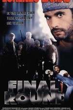 Watch Final Round M4ufreemovies