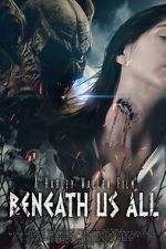 Watch Beneath Us All M4ufreemovies