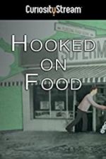 Watch Hooked on Food M4ufreemovies