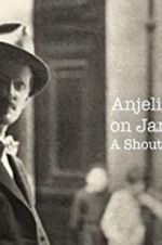 Watch Anjelica Huston on James Joyce: A Shout in the Street M4ufreemovies