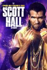 Watch Scott Hall: Living on a Razor\'s Edge M4ufreemovies