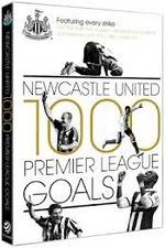 Watch Newcastle United 1000 Premier League Goals M4ufreemovies