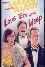 Watch Love 'Em and Weep M4ufreemovies