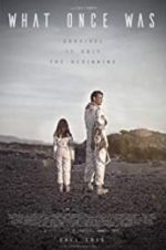 Watch What Once Was M4ufreemovies