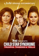 Watch TMZ Presents: Child Star Syndrome: Triumphs, Tragedies & Trolls M4ufreemovies