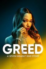 Watch Greed: A Seven Deadly Sins Story M4ufreemovies