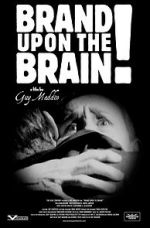 Watch Brand Upon the Brain! A Remembrance in 12 Chapters M4ufreemovies