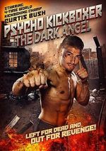 Watch The Dark Angel: Psycho Kickboxer M4ufreemovies