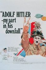 Watch Adolf Hitler: My Part in His Downfall M4ufreemovies