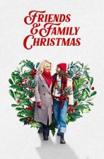 Watch Friends & Family Christmas M4ufreemovies
