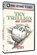 Watch Frontline Ten Trillion and Counting M4ufreemovies