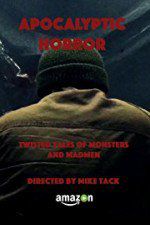 Watch Apocalyptic Horror M4ufreemovies