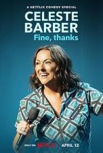 Watch Celeste Barber: Fine, thanks (TV Special 2023) M4ufreemovies