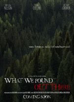 Watch What We Found Out There (Short 2021) M4ufreemovies