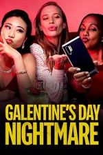 Watch Galentine\'s Day Nightmare M4ufreemovies