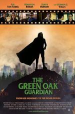 Watch The Green Oak Guardian M4ufreemovies