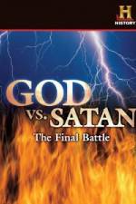 Watch History Channel God vs. Satan: The Final Battle M4ufreemovies