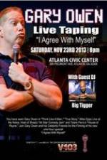 Watch Gary Owen: I Agree With Myself M4ufreemovies