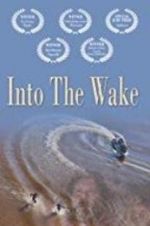 Watch Into the Wake M4ufreemovies