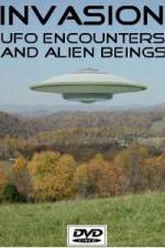 Watch Invasion UFO Encounters and Alien Beings M4ufreemovies