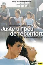 Watch Juste un peu de reconfort M4ufreemovies