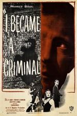 Watch I Became a Criminal M4ufreemovies