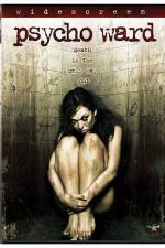 Watch Psycho Ward M4ufreemovies