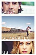 Watch What Separates Us M4ufreemovies