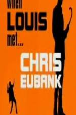 Watch When Louis Met Chris Eubank M4ufreemovies