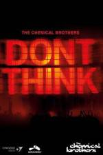 Watch The Chemical Brothers Don't Think M4ufreemovies