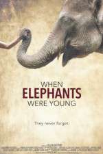 Watch When Elephants Were Young M4ufreemovies