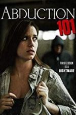 Watch Abduction 101 M4ufreemovies