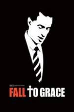 Watch Fall to Grace M4ufreemovies