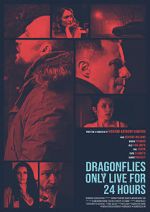 Watch Dragonflies Only Live for 24 Hours M4ufreemovies