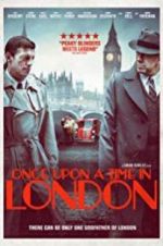 Watch Once Upon a Time in London M4ufreemovies