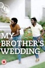 Watch My Brother\'s Wedding M4ufreemovies