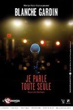 Watch Je parle toute seule M4ufreemovies